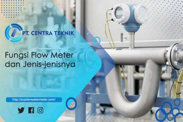 Fungsi Flow Meter dan Jenis-jenisnya (1)