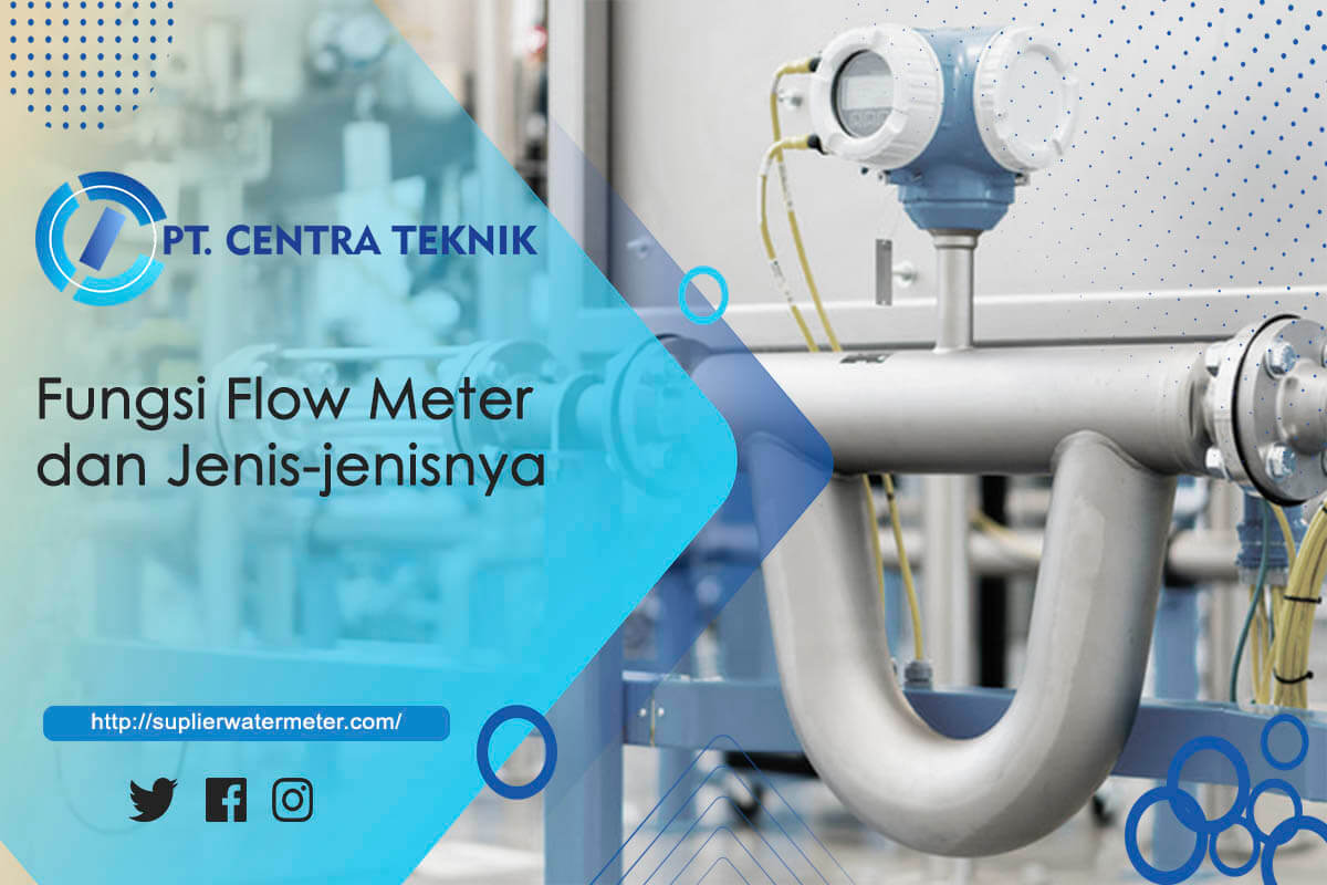 Fungsi Flow Meter dan Jenis-jenisnya (1) Fungsi Flow Meter dan Jenis-jenisnya (1)